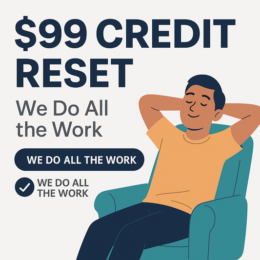 💳 $99 Credit Reset – Let’s Build Your Future